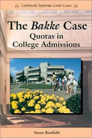 Cover of: The Bakke case: quotas in college admissions