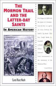 The Mormon trail and the Latter-day Saints in American history by Carol Rust Nash