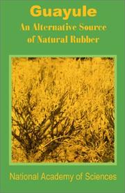 Cover of: Guayule: An Alternative Source of Natural Rubber