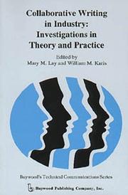 Cover of: Collaborative Writing in Industry: Investigations in Theory and Practice (Baywood's Technical Communications Series)
