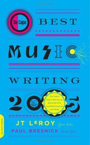 Cover of: Da Capo Best Music Writing 2005: The Year's Finest Writing on Rock, Hip-hop, Jazz, Pop, Country & More