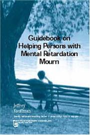 Cover of: Guidebook on Helping Persons with Mental Retardation Mourn (Death, Value, and Meaning Series)