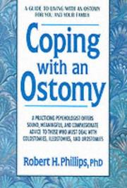 Cover of: Coping with an ostomy by Phillips, Robert H.