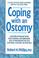 Cover of: Coping with an ostomy
