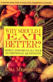 Cover of: Why should I eat better?: simple answers to all your nutritional questions