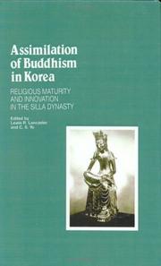 Cover of: Assimilation of Buddhism in Korea: Religious Maturity and Innovation in the Silla Dynasty (Studies in Korean Religions and Culture Series, Vol 4)