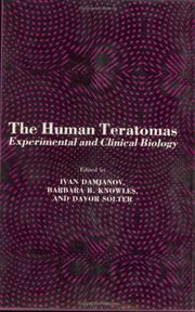 Cover of: The Human teratomas: experimental and clinical biology
