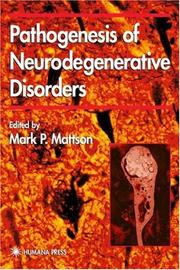 Pathogenesis of Neurodegenerative Disorders (Contemporary Neuroscience) by Mark P. Mattson