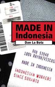 Cover of: Made in Indonesia: Indonesian workers since Suharto