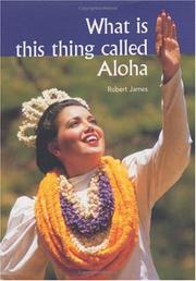 Cover of: What is This Thing Called Aloha?