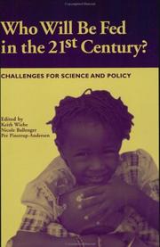 Who will be fed in the 21st century? : challenges for science and policy