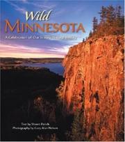 Cover of: Wild Minnesota: a celebration of our state's natural beauty