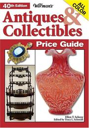 Cover of: Warmans Antiques & Collectibles Price Guide (Warman's Antiques and Collectibles Price Guide) by Ellen T. Schroy