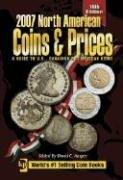 Cover of: 2007 North American Coins & Prices: A Guide to U.s., Canadian And Mexican Coins (North American Coins and Prices)