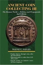 Cover of: Ancient Coin Collecting III: The Roman World-Politics and Propaganda (Ancient Coin Collecting)