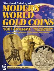 Standard catalog of modern world gold coins : 1801 - present : platinum and palladium issues included