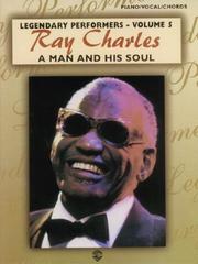 Cover of: Ray Charles A Man and His Soul (Legendary Performers -- Volume 5) (Legendary Performance)