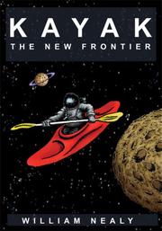 Cover of: Kayak: The New Frontier by William Nealy