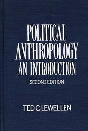 Political anthropology by Ted C. Lewellen