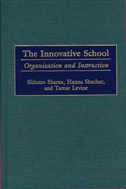 Cover of: The innovative school: organization and instruction