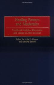 Healing powers and modernity : traditional medicine, shamanism, and science in Asian societies