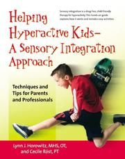 Cover of: Helping Hyperactive Kids - A Sensory Integration Approach by Lynn J. Horowitz, Cecile Rost