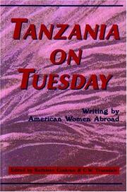 Cover of: Tanzania on Tuesday: writing by American women abroad