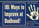 Cover of: 101 ways to improve at dadhood!