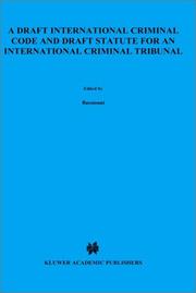 A draft international criminal code and draft statute for an international criminal tribunal