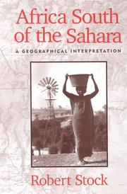 Cover of: Africa South of the Sahara: A Geographical Interpretation