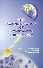 Cover of: Science Fiction of Konstantin Tsiolkovsky by Konstantin Tsiolkovsky, Adam Starchild