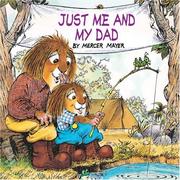 Cover of: Just me and my dad by Mercer Mayer