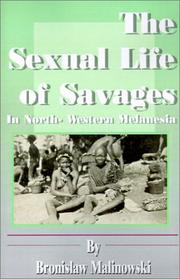Cover of: The Sexual Life of Savages in North-Western Melanesia by Bronisław Malinowski