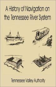 Cover of: A History of Navigation on the Tennessee River System