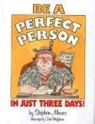 Cover of: Be a perfect person in just three days!