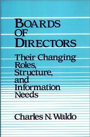 Cover of: Boards of directors: their changing roles, structure, and information needs