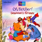 Cover of: Oh, Bother! Somebody's grumpy!