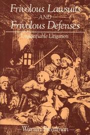 Cover of: Frivolous lawsuits and frivolous defenses: unjustifiable litigation