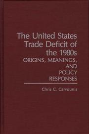 Cover of: The United States trade deficit of the 1980s: origins, meanings, and policy responses