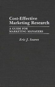 Cost-effective marketing research by Eric J. Soares