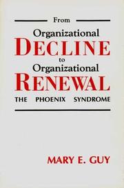 From organizational decline to organizational renewal by Mary E. Guy