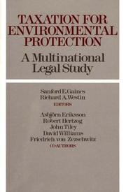 Cover of: Taxation for environmental protection: a multinational legal study