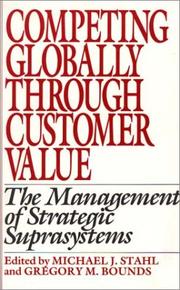 Cover of: Competing Globally Through Customer Value by 