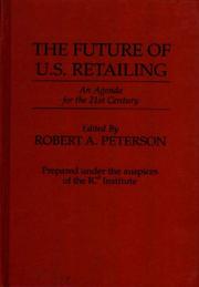 Cover of: The Future of U.S. retailing by Peterson, Robert A.