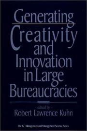 Generating creativity and innovation in large bureaucracies