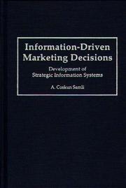 Information-driven marketing decisions : development of strategic information systems