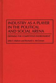 Industry as a player in the political and social arena by John F. Mahon