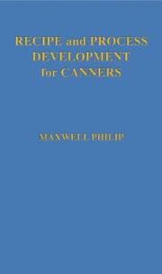 Cover of: Recipe and process development for canners