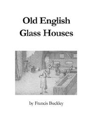 Old English glass houses