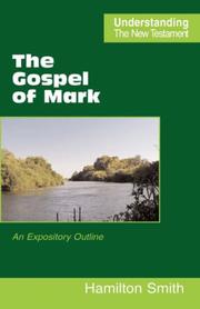 The Gospel of Mark : an expository outline